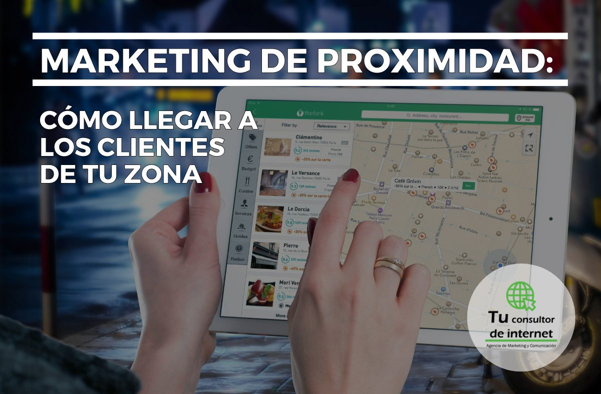 Marketing de proximidad: Cómo llegar a los clientes de tu zona - Tu ...