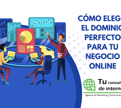 Cómo elegir el dominio perfecto para tu negocio online