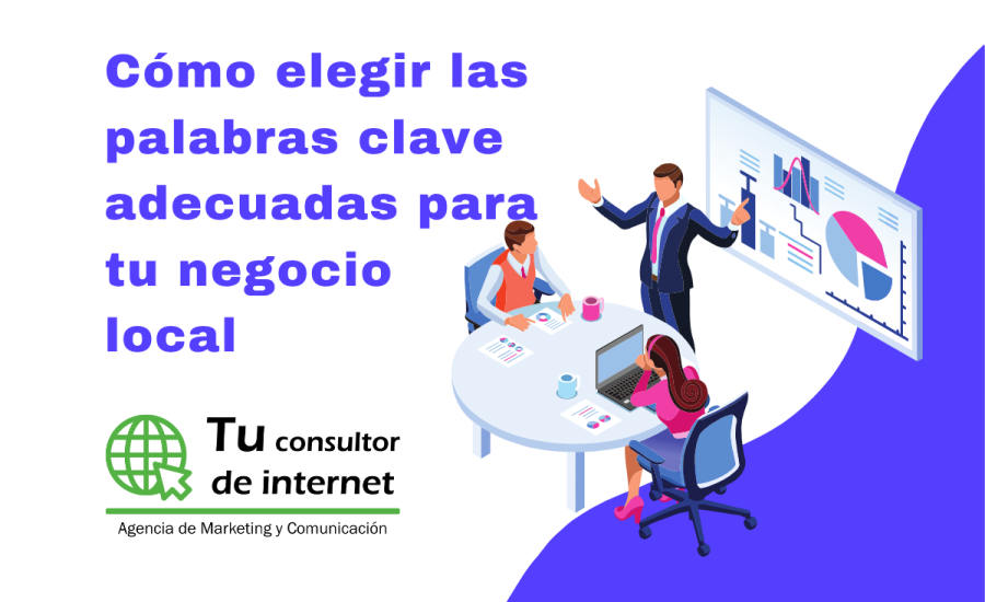 Cómo elegir las palabras clave adecuadas para tu negocio local