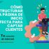 Cómo estructurar la página de inicio perfecta para captar clientes