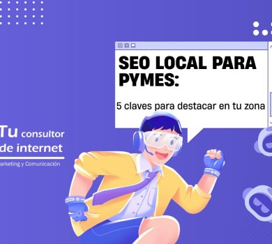 SEO Local para PYMES: 5 claves para destacar en tu zona