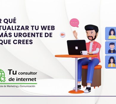 Por qué actualizar tu web es más urgente de lo que crees