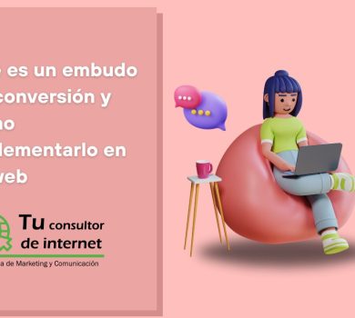 Qué es un embudo de conversión y cómo implementarlo en tu web