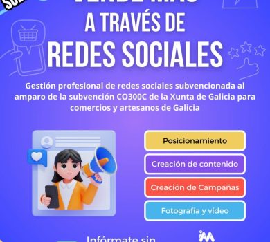 Gestión Profesional de Redes Sociales para Comercios: servicio subvencionable con la ayuda CO300C de la Xunta de Galicia