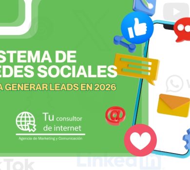 Sistema completo redes sociales para generar leads cualificados 2026 - Estrategia contenido captación automatización