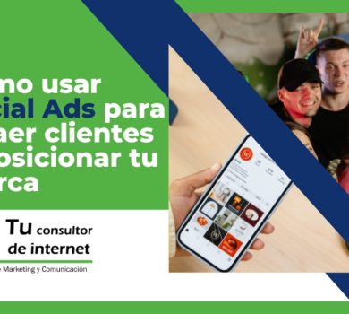 Cómo usar Social Ads para atraer clientes y posicionar marca - Facebook Ads Instagram Ads estrategia segmentación conversión - Sistema captación clientes - Tu Consultor de Internet