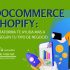 Elegir entre WooCommerce y Shopify decisión afecta ventas - Comparativa control personalización facilidad costes SEO escalabilidad - Tu Consultor de Internet