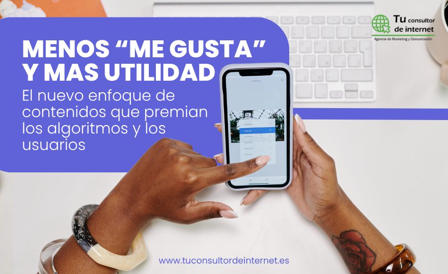 Menos me gusta y más utilidad en 2026: el contenido que premian los algoritmos y los usuarios